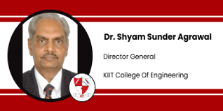 KIIT College of Engineering, Director General: Dr. Shyam Sunder Agrawal Interview